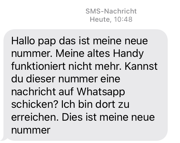 Papa mein Handy ist kaputt. Hier meine neue Nummer